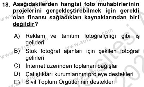 Basın Fotoğrafçılığı Dersi 2021 - 2022 Yılı (Final) Dönem Sonu Sınavı 18. Soru