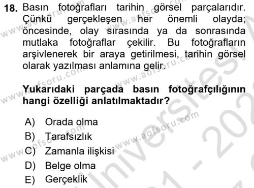 Basın Fotoğrafçılığı Dersi 2021 - 2022 Yılı Yaz Okulu Sınavı 18. Soru