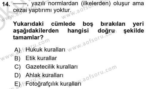 Basın Fotoğrafçılığı Dersi 2022 - 2023 Yılı Yaz Okulu Sınavı 14. Soru