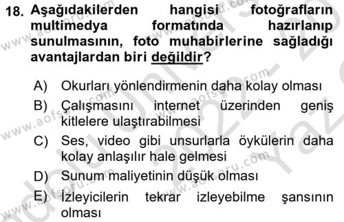 Basın Fotoğrafçılığı Dersi 2022 - 2023 Yılı Yaz Okulu Sınavı 18. Soru