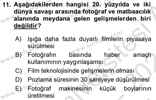 Basın Fotoğrafçılığı Dersi 2023 - 2024 Yılı (Vize) Ara Sınavı 11. Soru