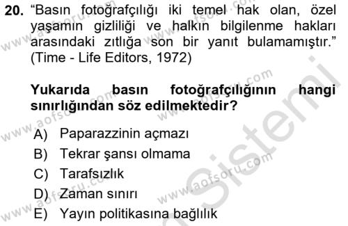 Basın Fotoğrafçılığı Dersi 2023 - 2024 Yılı (Vize) Ara Sınavı 20. Soru