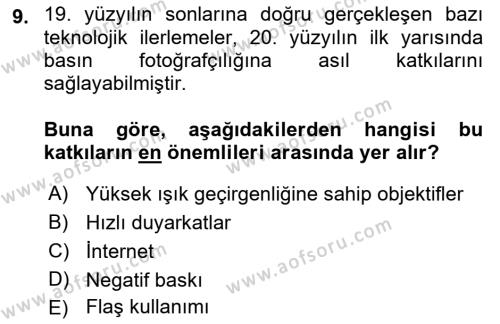 Basın Fotoğrafçılığı Dersi 2023 - 2024 Yılı (Vize) Ara Sınavı 9. Soru