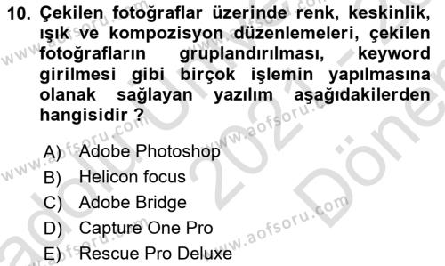  Sayısal Görüntüleme Teknolojileri Dersi 2021 - 2022 Yılı (Final) Dönem Sonu Sınavı 10. Soru