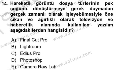  Sayısal Görüntüleme Teknolojileri Dersi 2021 - 2022 Yılı (Final) Dönem Sonu Sınavı 14. Soru