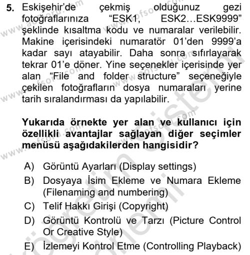  Sayısal Görüntüleme Teknolojileri Dersi 2021 - 2022 Yılı (Final) Dönem Sonu Sınavı 5. Soru