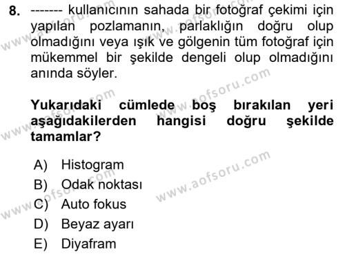  Sayısal Görüntüleme Teknolojileri Dersi 2021 - 2022 Yılı (Final) Dönem Sonu Sınavı 8. Soru