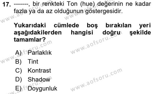  Sayısal Görüntüleme Teknolojileri Dersi 2022 - 2023 Yılı (Vize) Ara Sınavı 17. Soru