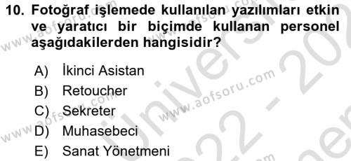  Sayısal Görüntüleme Teknolojileri Dersi 2022 - 2023 Yılı (Final) Dönem Sonu Sınavı 10. Soru