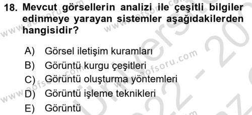  Sayısal Görüntüleme Teknolojileri Dersi 2022 - 2023 Yılı Yaz Okulu Sınavı 18. Soru