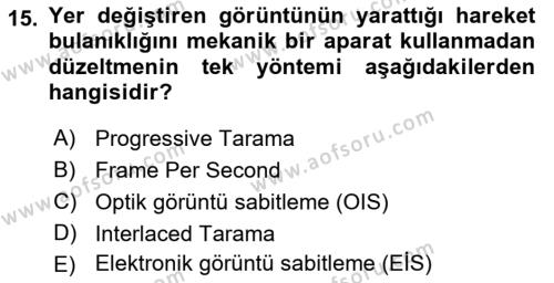  Sayısal Görüntüleme Teknolojileri Dersi 2023 - 2024 Yılı (Vize) Ara Sınavı 15. Soru