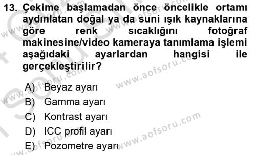  Sayısal Görüntüleme Teknolojileri Dersi 2023 - 2024 Yılı (Final) Dönem Sonu Sınavı 13. Soru