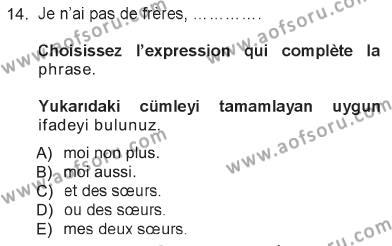 Fransızca 1 Dersi 2012 - 2013 Yılı Tek Ders Sınavı 14. Soru