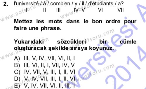 Fransızca 1 Dersi 2013 - 2014 Yılı (Vize) Ara Sınavı 2. Soru