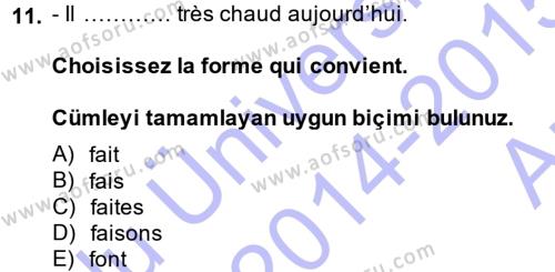 Fransızca 1 Dersi 2014 - 2015 Yılı (Vize) Ara Sınavı 11. Soru