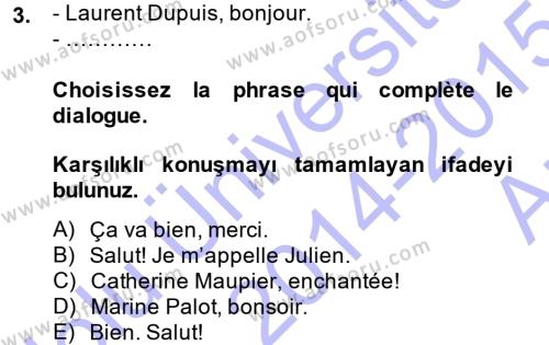 Fransızca 1 Dersi 2014 - 2015 Yılı (Vize) Ara Sınavı 3. Soru