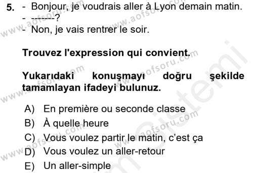 Fransızca 1 Dersi 2017 - 2018 Yılı 3 Ders Sınavı 5. Soru