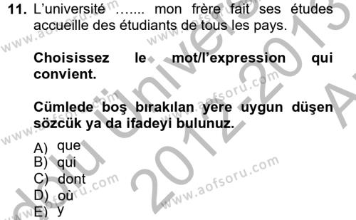 Fransızca 2 Dersi 2012 - 2013 Yılı (Vize) Ara Sınavı 11. Soru