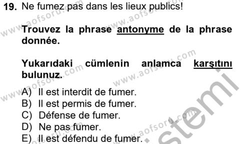 Fransızca 2 Dersi 2012 - 2013 Yılı (Vize) Ara Sınavı 19. Soru