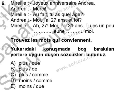 Fransızca 2 Dersi 2012 - 2013 Yılı (Final) Dönem Sonu Sınavı 6. Soru