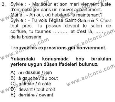 Fransızca 2 Dersi 2012 - 2013 Yılı Tek Ders Sınavı 3. Soru