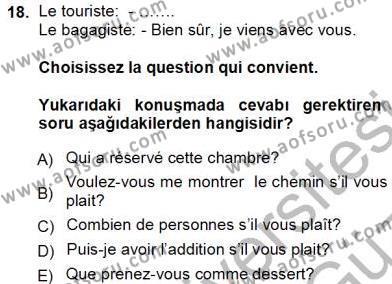 Turizm İçin Fransızca 1 Dersi 2012 - 2013 Yılı (Vize) Ara Sınavı 18. Soru