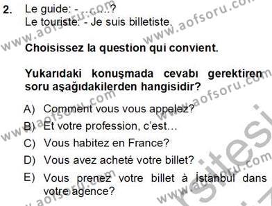 Turizm İçin Fransızca 1 Dersi 2012 - 2013 Yılı (Vize) Ara Sınavı 2. Soru