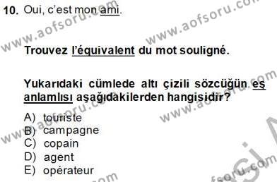 Turizm İçin Fransızca Dersi 2014 - 2015 Yılı (Vize) Ara Sınavı 10. Soru