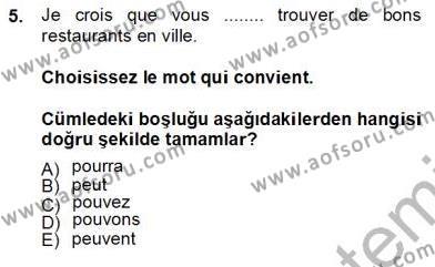 Turizm İçin Fransızca 2 Dersi 2012 - 2013 Yılı (Final) Dönem Sonu Sınavı 5. Soru