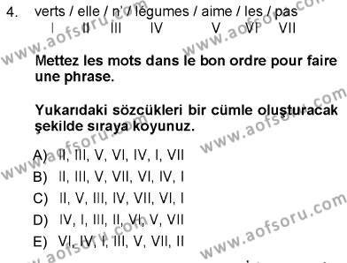 Fransızca 1 Dersi 2012 - 2013 Yılı (Vize) Ara Sınavı 4. Soru