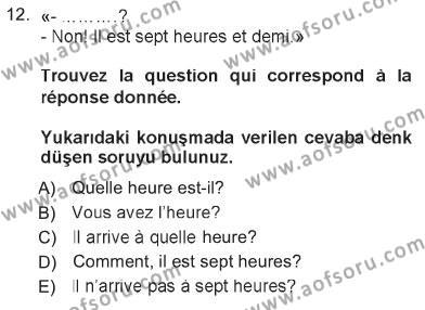 Fransızca 1 Dersi 2012 - 2013 Yılı Tek Ders Sınavı 12. Soru