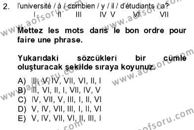 Fransızca 1 Dersi 2013 - 2014 Yılı (Vize) Ara Sınavı 2. Soru