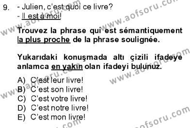 Fransızca 1 Dersi 2013 - 2014 Yılı (Final) Dönem Sonu Sınavı 9. Soru