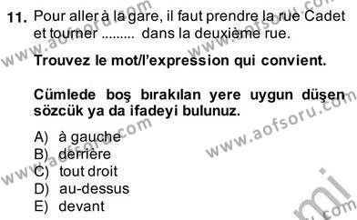 Fransızca 2 Dersi 2013 - 2014 Yılı (Vize) Ara Sınavı 11. Soru