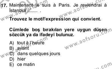 Fransızca 2 Dersi 2013 - 2014 Yılı (Vize) Ara Sınavı 17. Soru