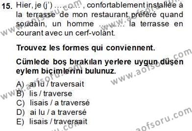Fransızca 2 Dersi 2013 - 2014 Yılı Tek Ders Sınavı 15. Soru