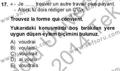 Fransızca 2 Dersi 2013 - 2014 Yılı Tek Ders Sınavı 17. Soru