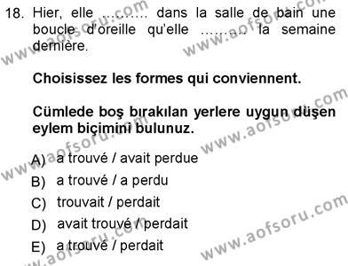 Fransızca 3 Dersi 2012 - 2013 Yılı (Vize) Ara Sınavı 18. Soru