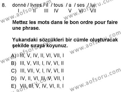 Fransızca 3 Dersi 2012 - 2013 Yılı (Vize) Ara Sınavı 8. Soru