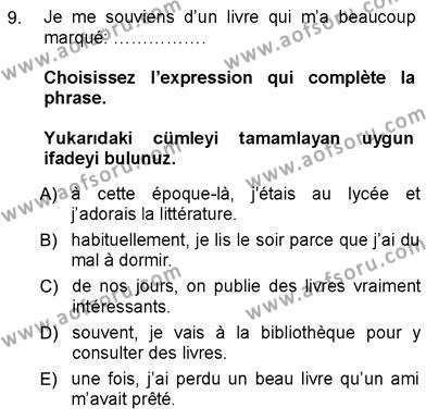 Fransızca 3 Dersi 2012 - 2013 Yılı (Vize) Ara Sınavı 9. Soru