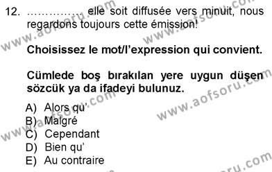 Fransızca 3 Dersi 2012 - 2013 Yılı (Final) Dönem Sonu Sınavı 12. Soru