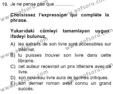 Fransızca 3 Dersi 2012 - 2013 Yılı Tek Ders Sınavı 19. Soru