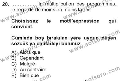 Fransızca 3 Dersi 2012 - 2013 Yılı Tek Ders Sınavı 20. Soru