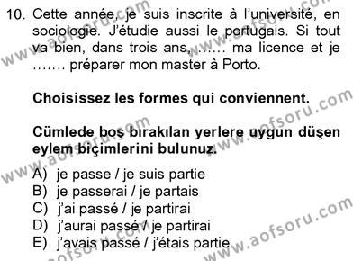 Fransızca 4 Dersi 2012 - 2013 Yılı (Vize) Ara Sınavı 10. Soru