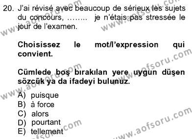 Fransızca 4 Dersi 2012 - 2013 Yılı (Vize) Ara Sınavı 20. Soru