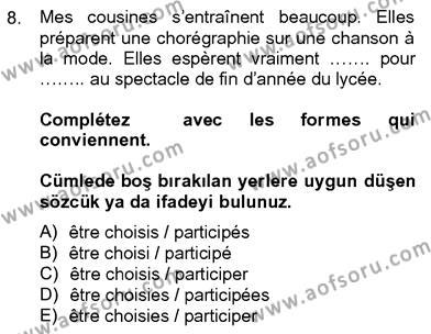 Fransızca 4 Dersi 2012 - 2013 Yılı (Vize) Ara Sınavı 8. Soru