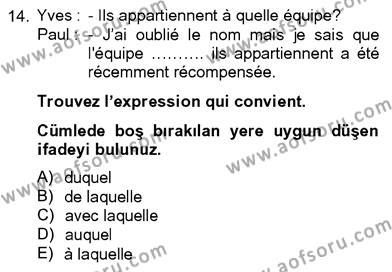 Fransızca 4 Dersi 2012 - 2013 Yılı (Final) Dönem Sonu Sınavı 14. Soru