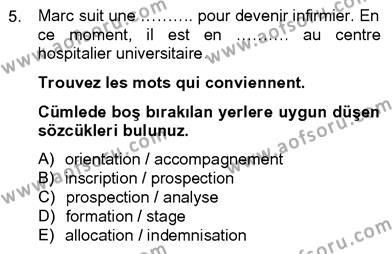 Fransızca 4 Dersi 2012 - 2013 Yılı (Final) Dönem Sonu Sınavı 5. Soru