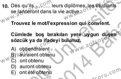 Fransızca 4 Dersi 2013 - 2014 Yılı (Vize) Ara Sınavı 10. Soru