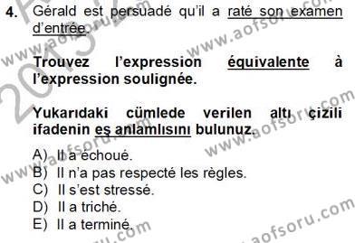 Fransızca 4 Dersi 2013 - 2014 Yılı (Final) Dönem Sonu Sınavı 4. Soru